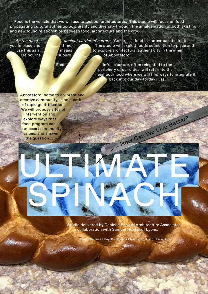 'Ultimate Spinach' Semester 2 2020, Master of Architecture Studio, University of Melbourne